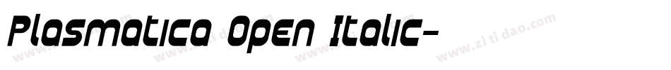 Plasmatica Open Italic字体转换